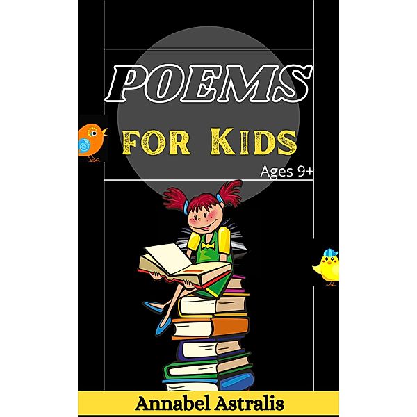 Poems for Kids, Annabel Astralis