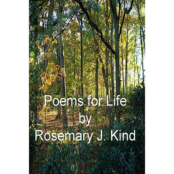 Poems for Life / Alfie Dog Limited, Rosemary J. Kind