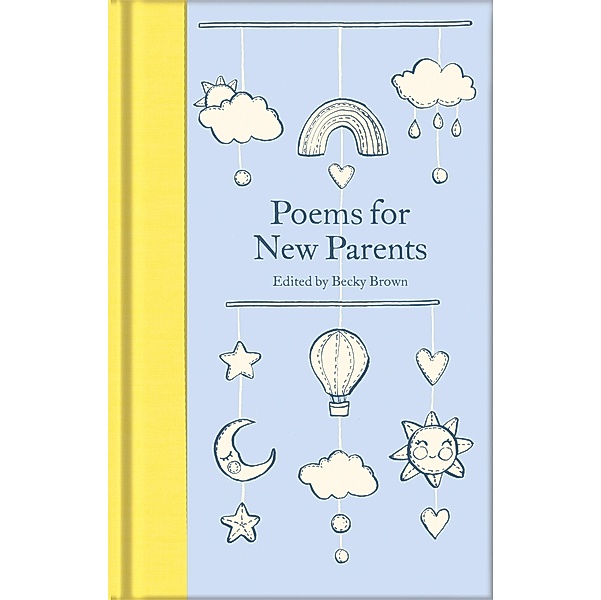 Poems for New Parents / Macmillan Collector's Library
