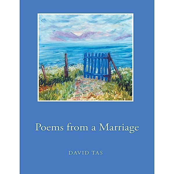 Poems from a Marriage, David Tas