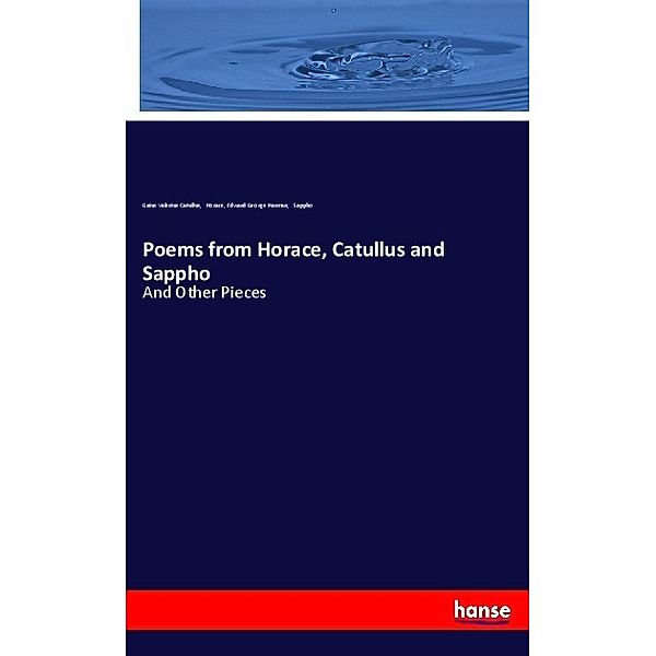 Poems from Horace, Catullus and Sappho, Catull, Horace, Edward George Harman, Sappho