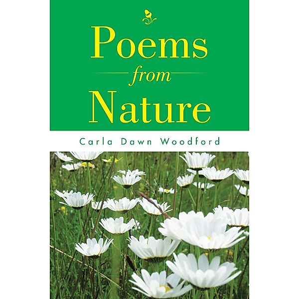Poems from Nature, Carla Dawn Woodford