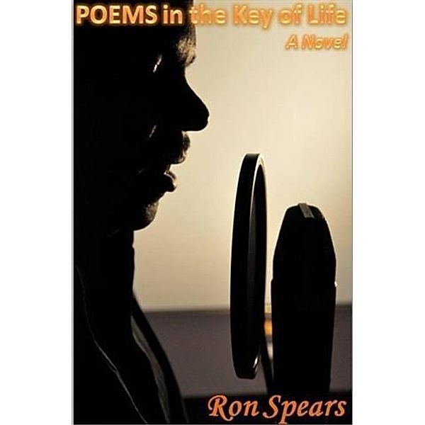 Poems in the Key of Life, Ron Spears