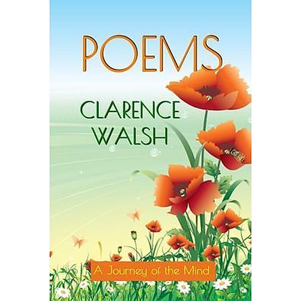 Poems / NICJERJMAIN PUBLISHER, Clarence Walsh