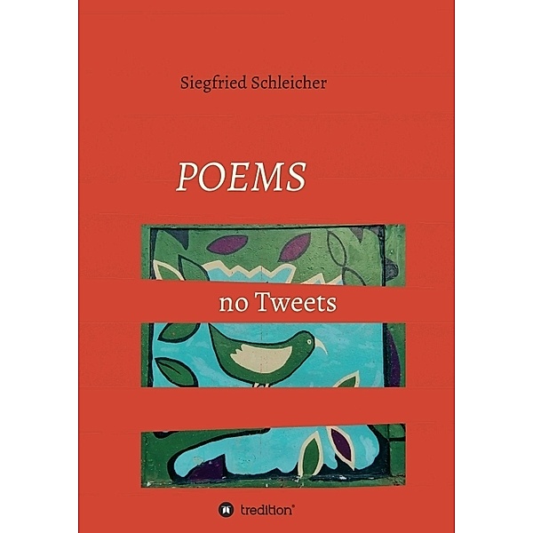 Poems no Tweets, Siegfried Schleicher