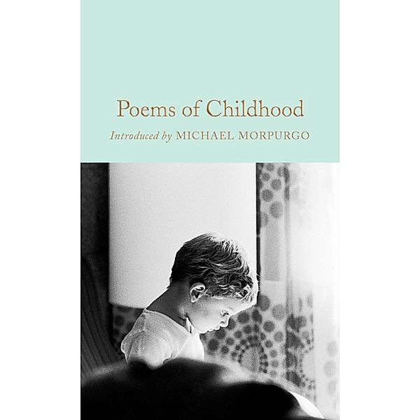 Poems of Childhood / Macmillan Collector's Library, Gaby Morgan