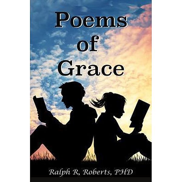 Poems of Grace, Ralph Roberts