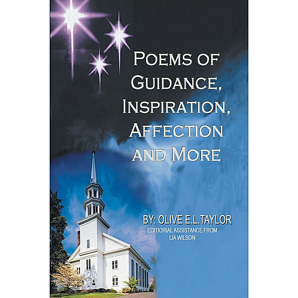 Poems of Guidance, Inspiration, Affection and More, Olive E.L. Taylor