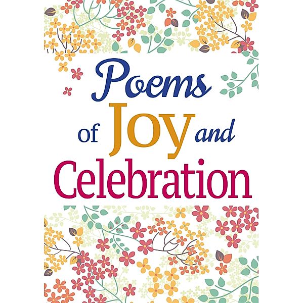 Poems of Joy and Celebration, Arcturus Publishing