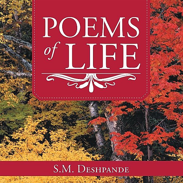Poems of Life, S. M. Deshpande