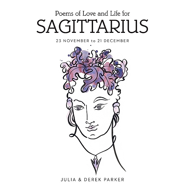 Poems of Love and Life for Sagittarius / Puffin Classics, DEREK & JULIA PARKER