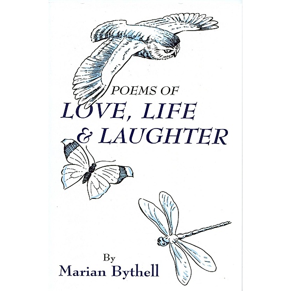 Poems of Love, Life and Laughter / Andrews UK, Marian Bythell