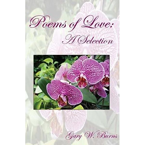Poems Of Love / Turning Corner, Gary W. Burns
