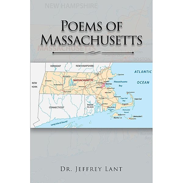Poems of Massachusetts / Page Publishing, Inc., Jeffrey Lant