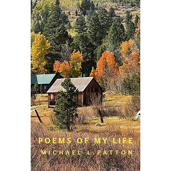 Poems of My Life, Michael L. Patton