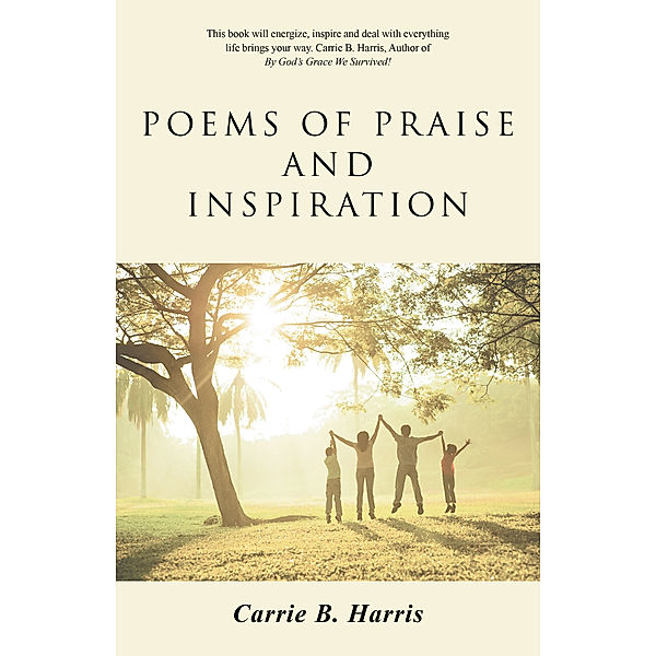 Poems of Praise and Inspiration, Carrie B. Harris