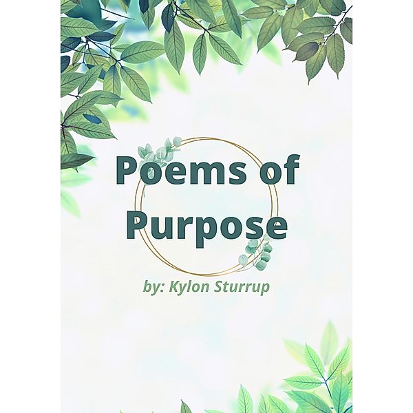 Poems of Purpose, Kylon Sturrup