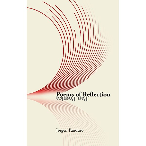 Poems of Reflection / Pan Poetica Bd.3, Jørgen Panduro
