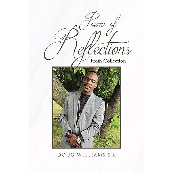 Poems of Reflections, Doug Williams