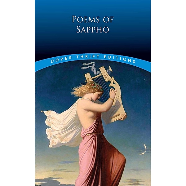 Poems of Sappho / Dover Thrift Editions: Poetry, Sappho, John Maxwell Edmonds