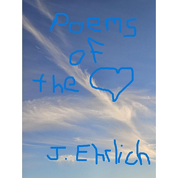 Poems of the Heart, Jon Ehrlich