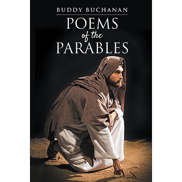 Poems of the Parables, Buddy Buchanan