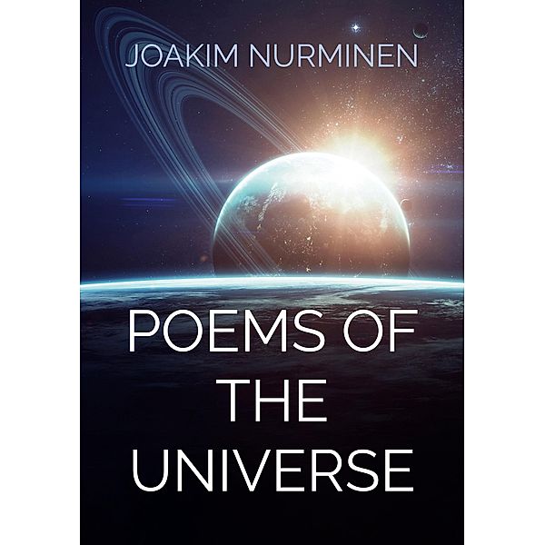 Poems of The Universe, Joakim Nurminen