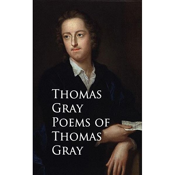 Poems of Thomas Gray, Thomas Gray