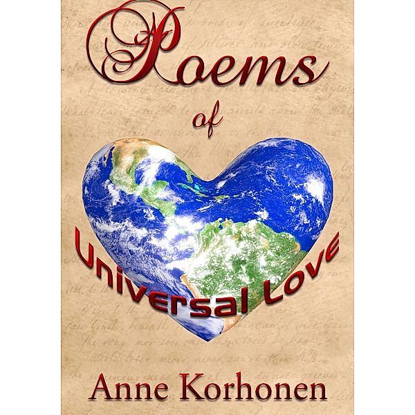 Poems Of Universal Love, Anne Korhonen
