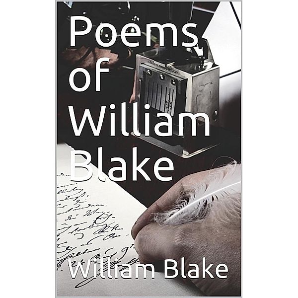 Poems of William Blake, William Blake