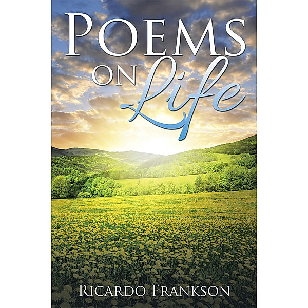 Poems on Life, Ricardo Frankson