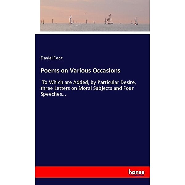 Poems on Various Occasions, Daniel Foot