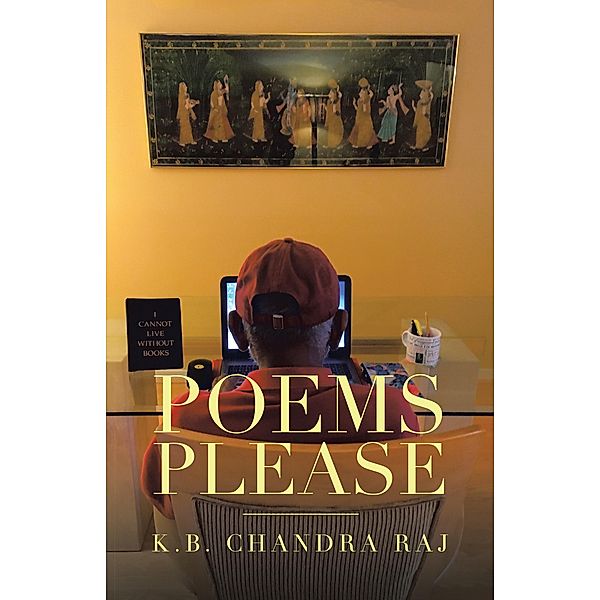 Poems Please, K. B. Chandra Raj