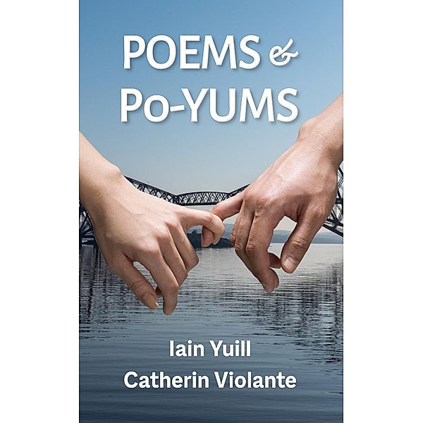 Poems & Po-Yums, Iain Yuill, Catherin Violante