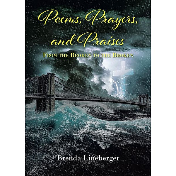 Poems, Prayers, and Praises, Brenda Lineberger