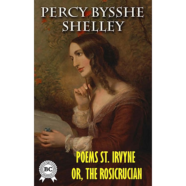 Poems St. Irvyne; or, the Rosicrucian, Percy Bysshe Shelley