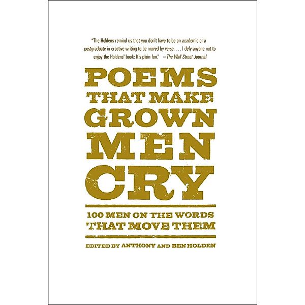 Poems That Make Grown Men Cry, Anthony Holden, Ben Holden