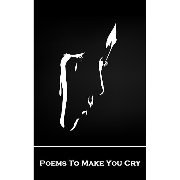 Poems to Make You Cry, Paul Laurence Dunbar, Oscar Wilde, Emily Dickenson