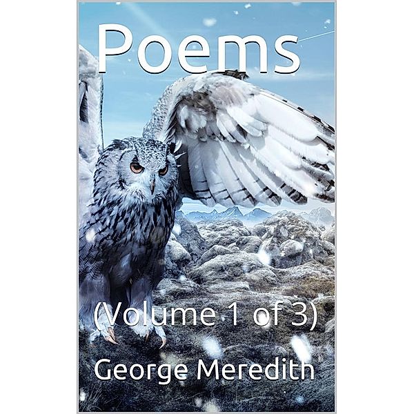 Poems — Volume 1, George Meredith