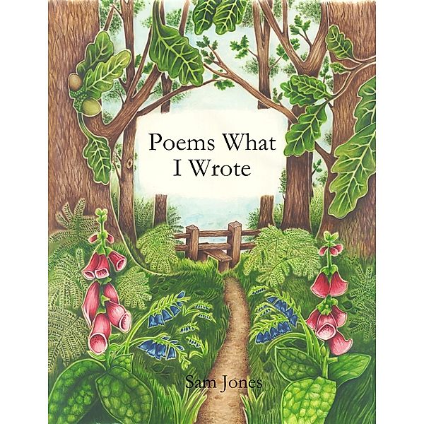 Poems What I Wrote, Sam Jones