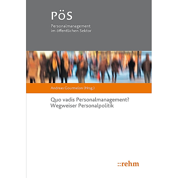PöS - Personalmanagement im öffentlichen Sektor / Quo vadis Personalmanagement?