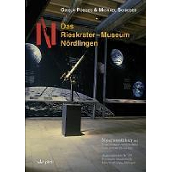 Pösges, G: Rieskrater-Museum Nördlingen, Gisela Pösges, Michael Schieber