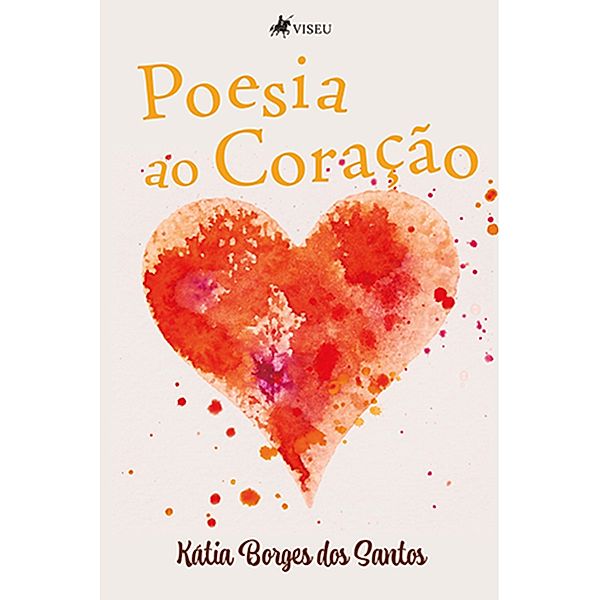 Poesia ao corac¸a~o, Kátia Borges dos Santos