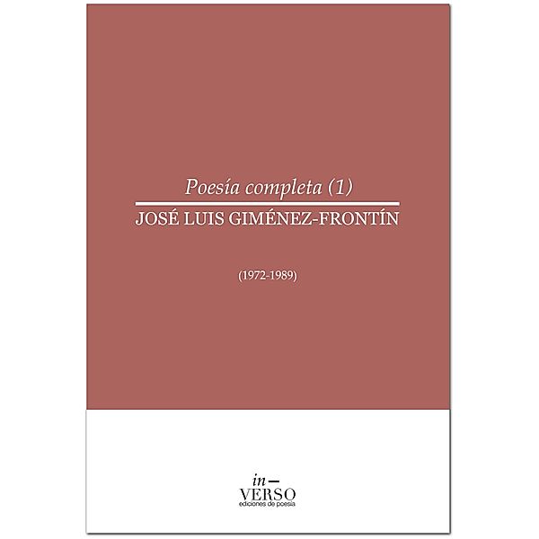 Poesía completa 1 / Poesía completa Bd.1, José Luis Giménez-Frontín