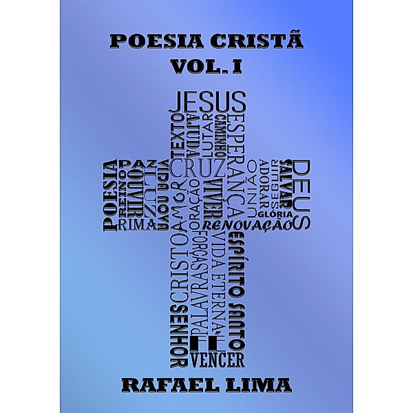 Poesia Cristã / Poesia Cristã, Rafael Lima