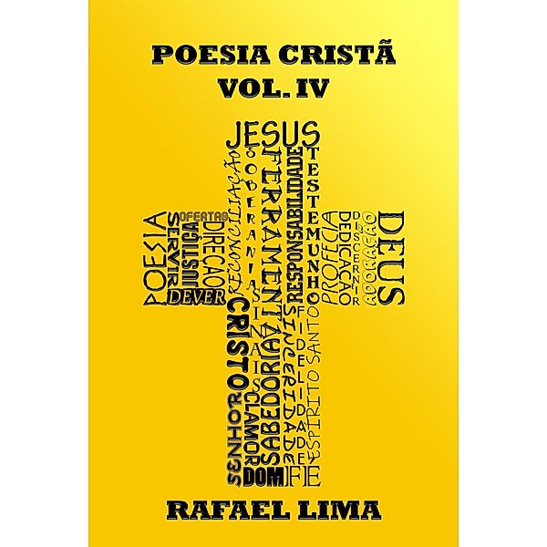 Poesia Cristã Volume IV / Poesia Cristã, Rafael Lima
