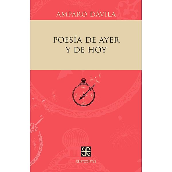Poesía de ayer y de hoy / Centzontle, Amparo Dávila