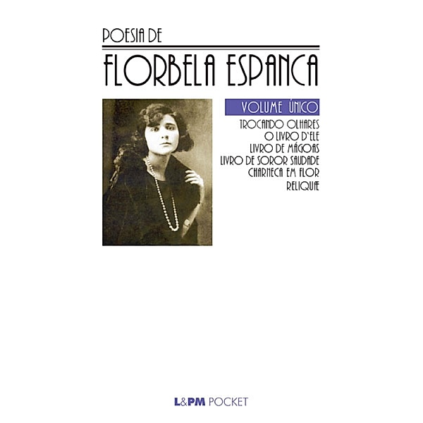 Poesia de Florbela Espanca, FLORBELA ESPANCA