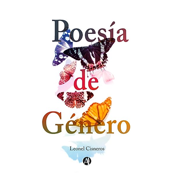 Poesía de Género, Leonel Cisneros