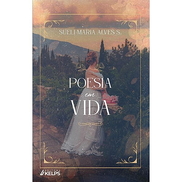 Poesia em vida, Sueli Maria Alves